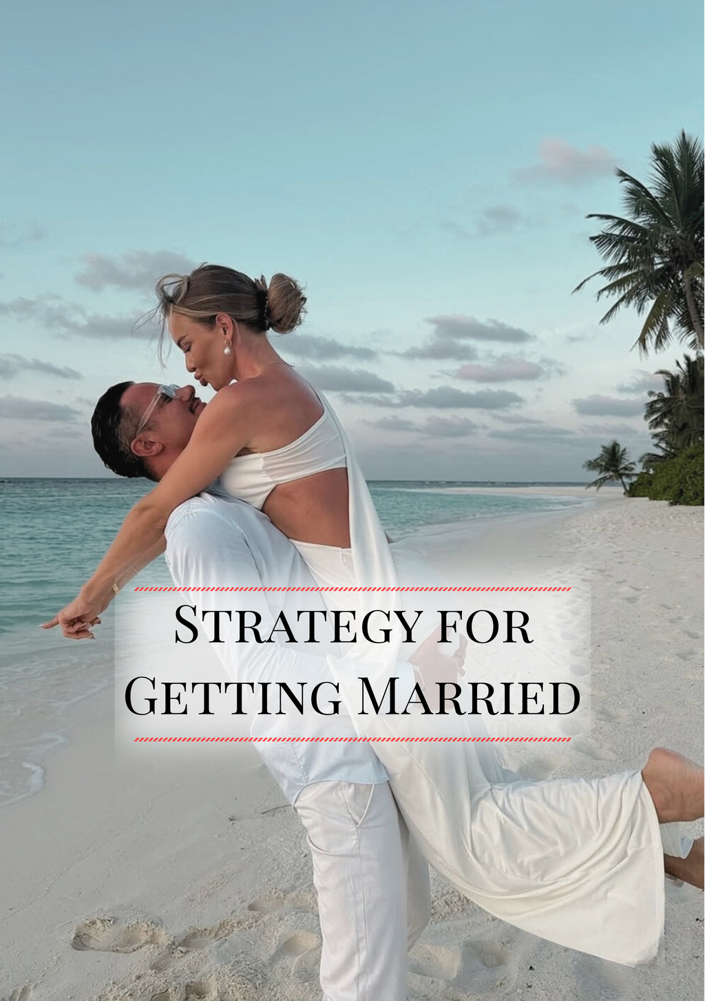 Strategy for Getting Married